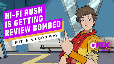 Hi-Fi Rush Is Getting Review Bombed...But in a Good Way - IGN Daily Fix