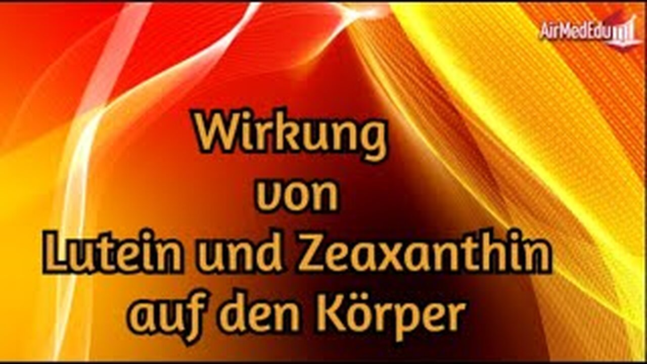 Wirkung von Lutein und Zeaxanthin auf den Körper