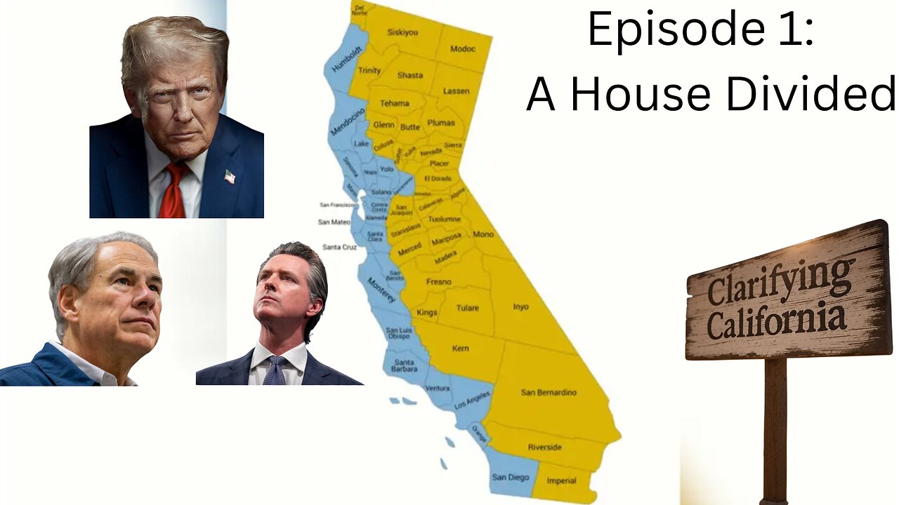 A House Divided -- Clarifying California Ep. 1