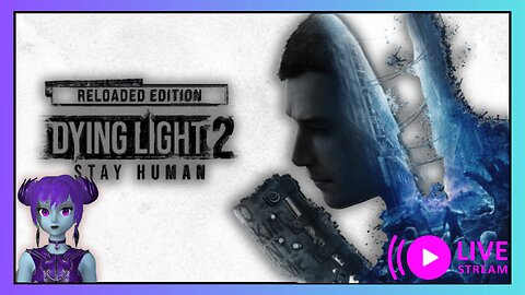 Dying light stay human