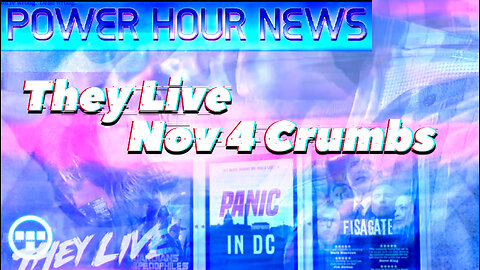 ✅ Power Hour News Clip -"They Live" Movie Dig