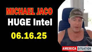 Michael Jaco HUGE Intel 06.16.25: "Important Update By Michael Jaco & Optimum Noah"