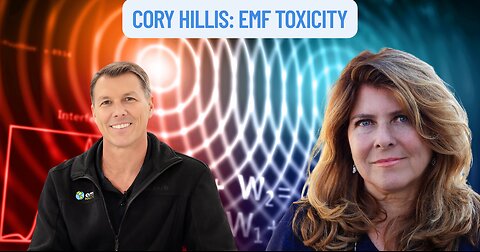 "Cory Hillis: EMF Toxicity"