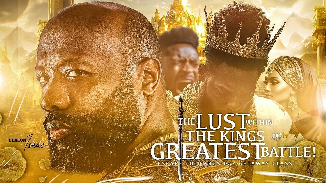 DEACON ISAAC The Lust Within The Kings Greatest Battle