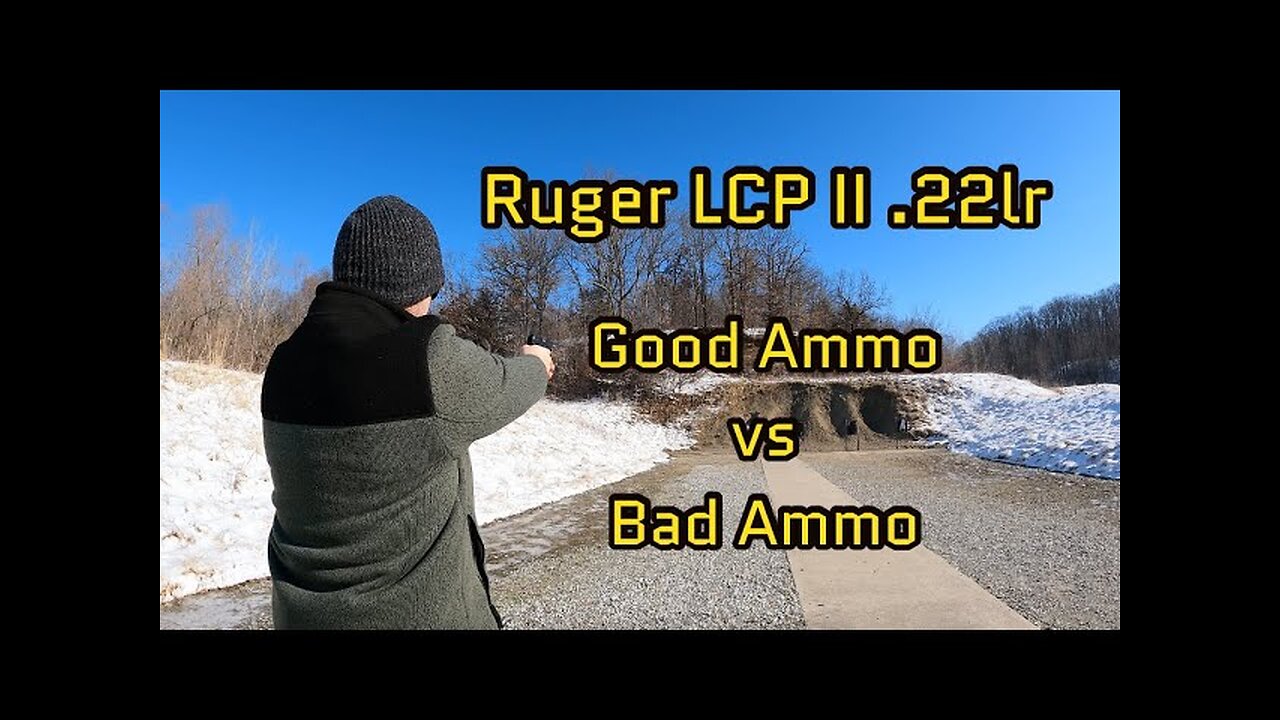Ruger LCP II .22lr (Good Ammo Vs. Bad Ammo)