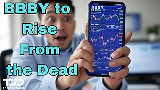 BBBY Ticker to Rise From the Dead! Breaking News!