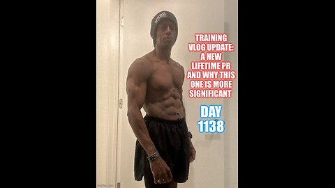 A new lifetime Pr and why this one is significant (Day 1138)