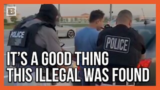 It's a Good Thing ICE Caught This Guy!
