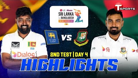 BANGLADESH VS SRI LANKA 2ND TEST DAY 4 FULL HIGHLIGHTS 2025 | BAN VS SL