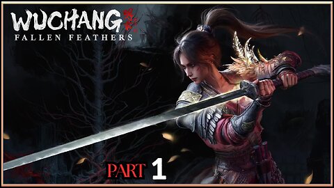 Let's Play Wuchang: Fallen Feathers | Part 1 | Intro