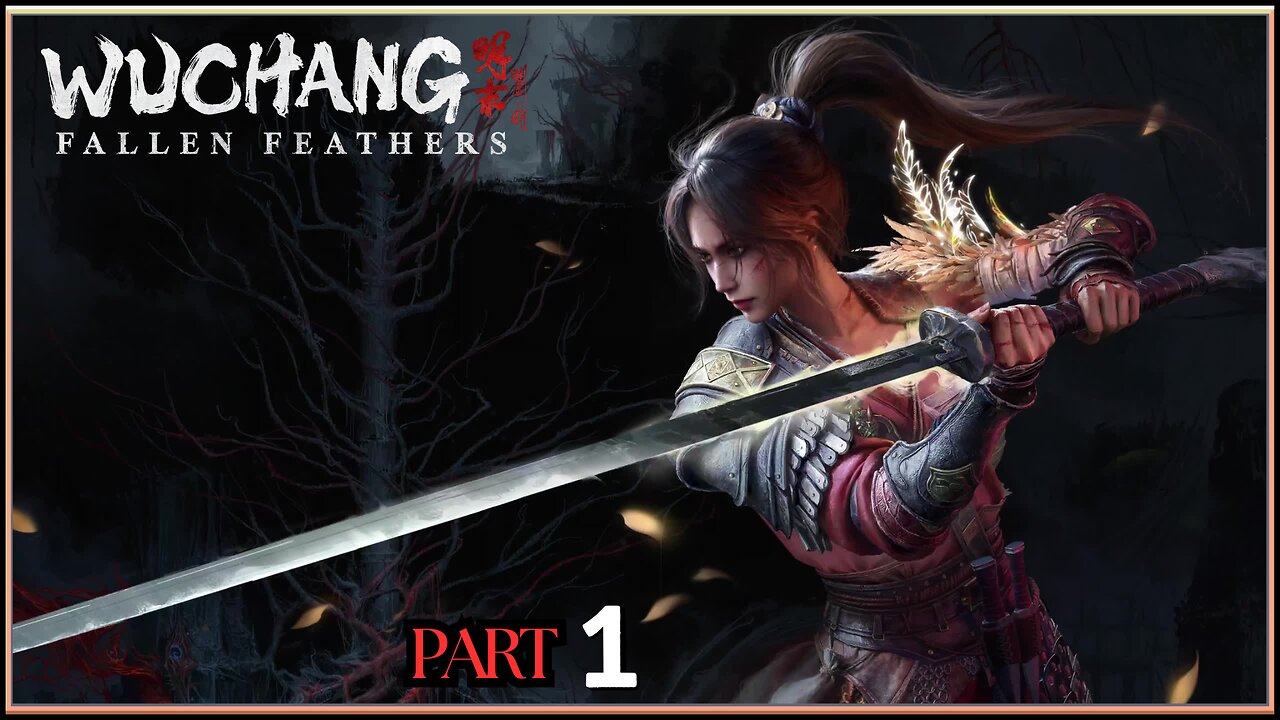 Let's Play Wuchang: Fallen Feathers | Part 1 | Intro