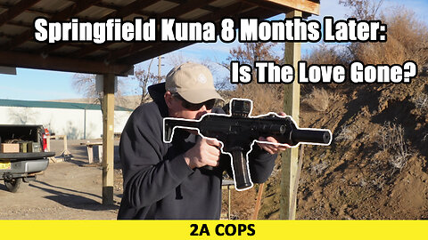 Springfield Kuna 8 Month Later: Is The Love Gone?