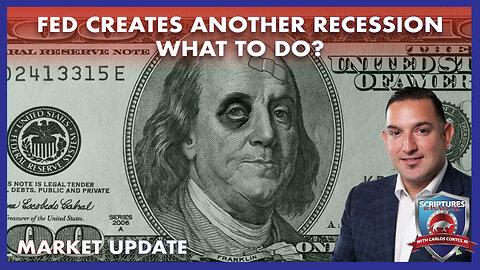 SCRIPTURES AND WALLSTREET - FED CREATES ANOTHER RECESSION. WHAT TO DO? - MARKET UPDATE