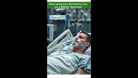 How Long Can Someone Live on a BIPAP Machine?