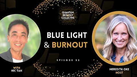 EP 053: Blue Light & Burnout with Coach Nic Tan Meredith Oke
