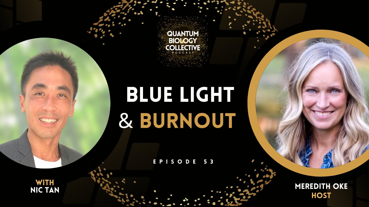 EP 053: Blue Light & Burnout with Coach Nic Tan Meredith Oke