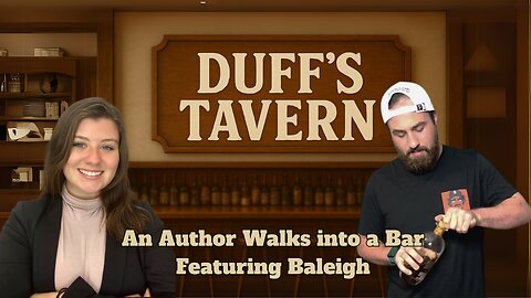 Duff's Tavern Presents An Author Walks into a Bar Featuring Baleigh