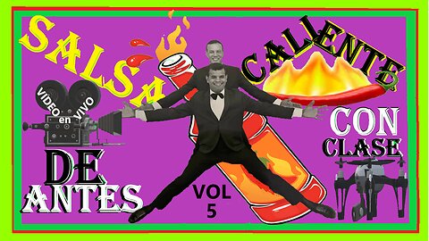 Salsa * Caliente Con Clase de Antes VOL 5 VIDEO en VIVO