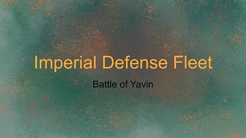 Imperial Fleet Defense Fleet during Yavin