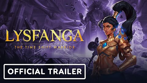 Lysfanga - The Time Shift Warrior - Release Date Trailer