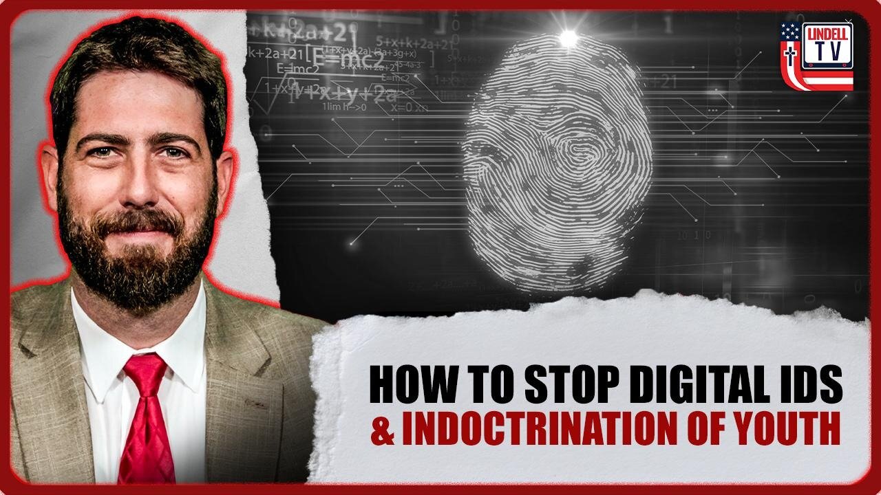 How to Stop Digital IDs and Indoctrination of Youth