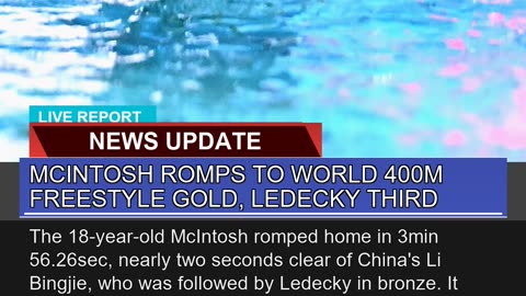 Mcintosh Romps to World 400m Freestyle Gold Ledec