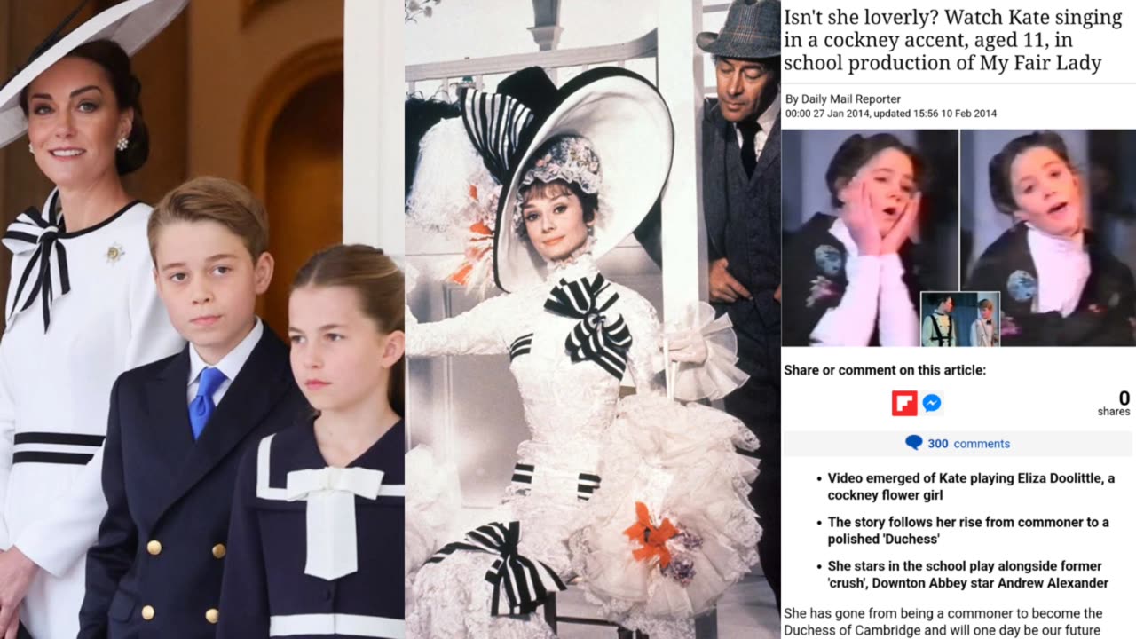 KATE MIDDLETON/ MOVIE MY FAIR LADY THEY ARE PASSING A ENTITY AS THE DUTCHESS