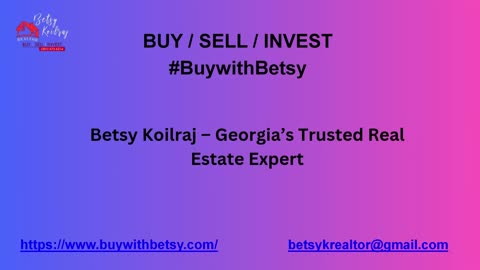 Betsy Koilraj – Georgia’s Trusted Real Estate Expert