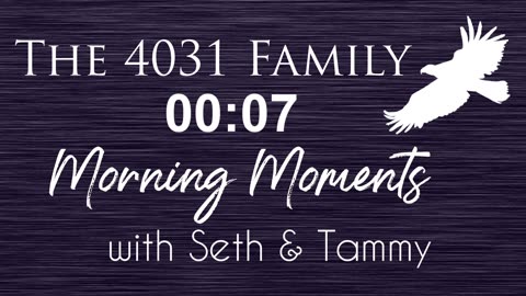 Morning Moments with Seth and Tammy - 23 May 2025 - The Veil Over the Nations (Isaiah 25:7)