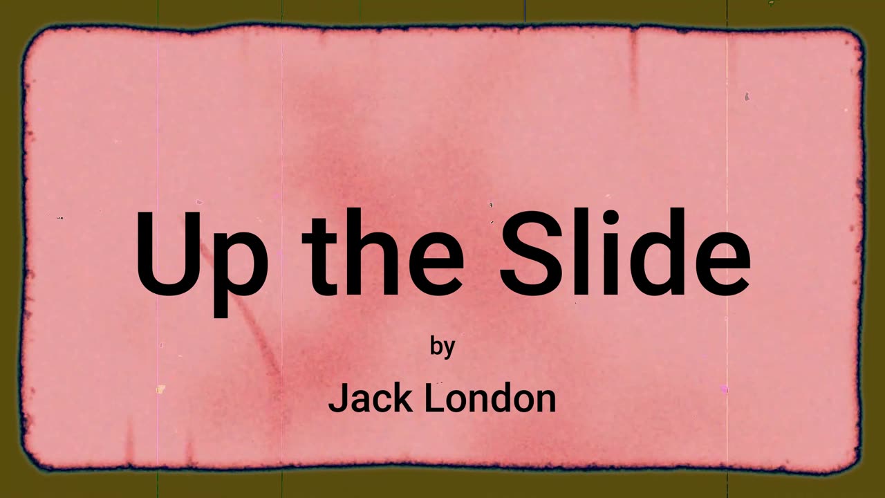 Up the Slide (audio short story)