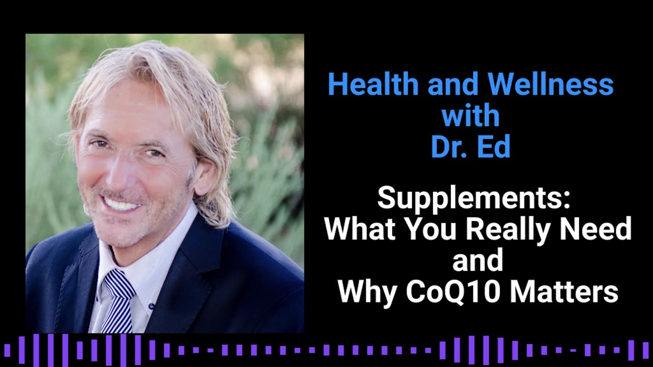 Supplements: What You Really Need & Why CoQ10 Matters
