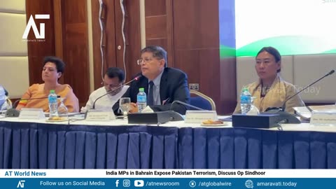 India MPs in Bahrain Expose Pakistan Terrorism, Discuss Op Sindhoor | India-Bahrain | AT World News