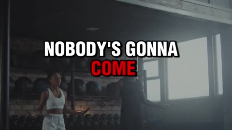 NOBODY'S IS GOING TO BELIEVE IN YOU-Motivational Lines