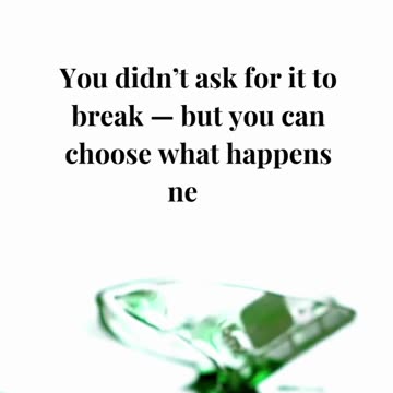 How to Heal When Life Breaks