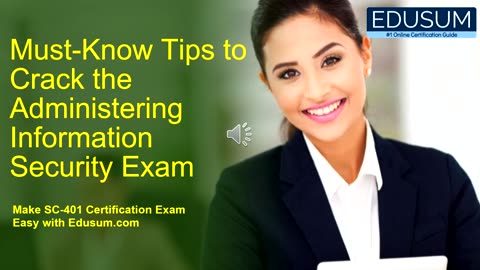 Must Know Tips to Crack the Administering Information Security Exam