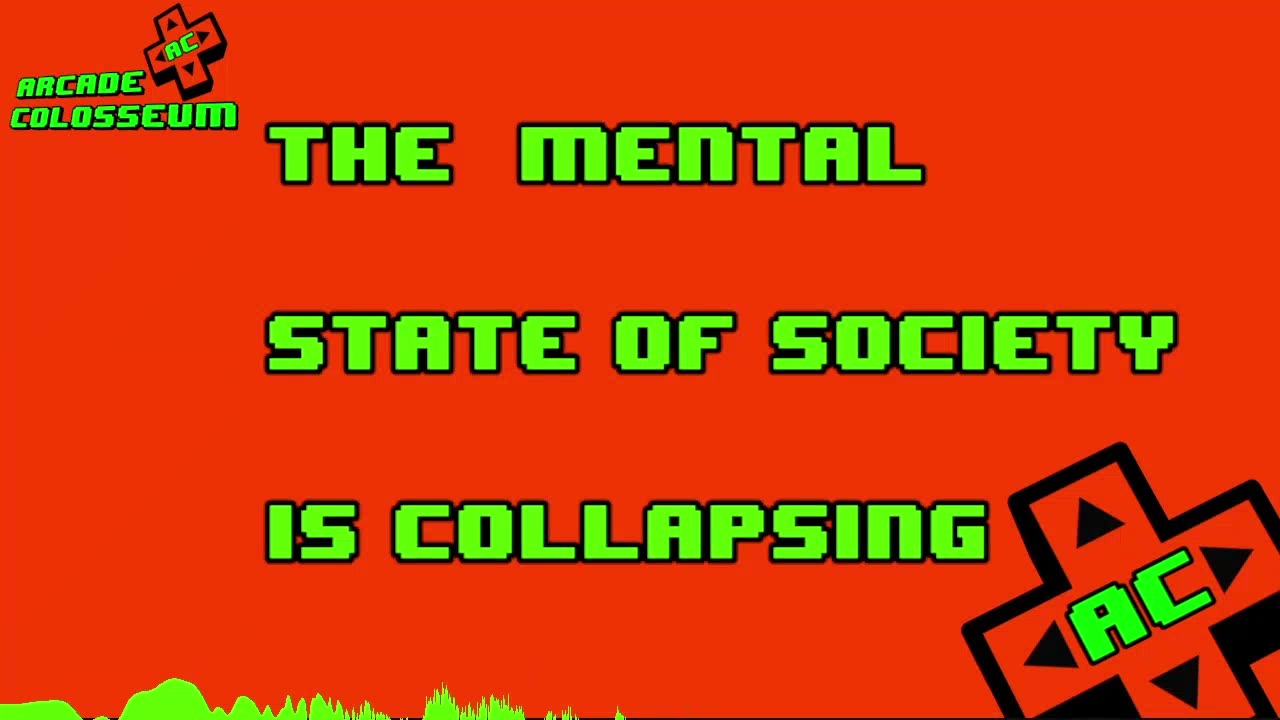 The Mental State Of Society Is Collapsing