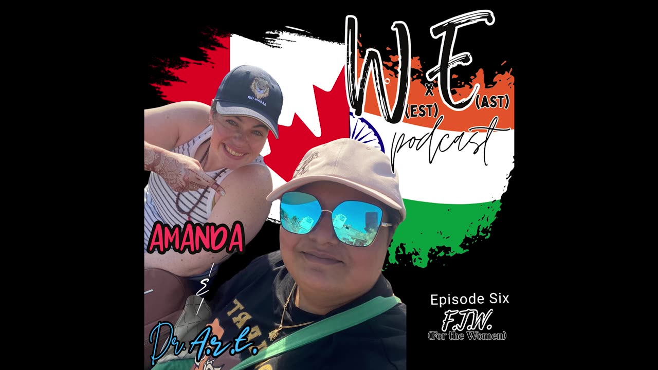 Episode 6: F.T.W.(For The Women)- REUPLOAD