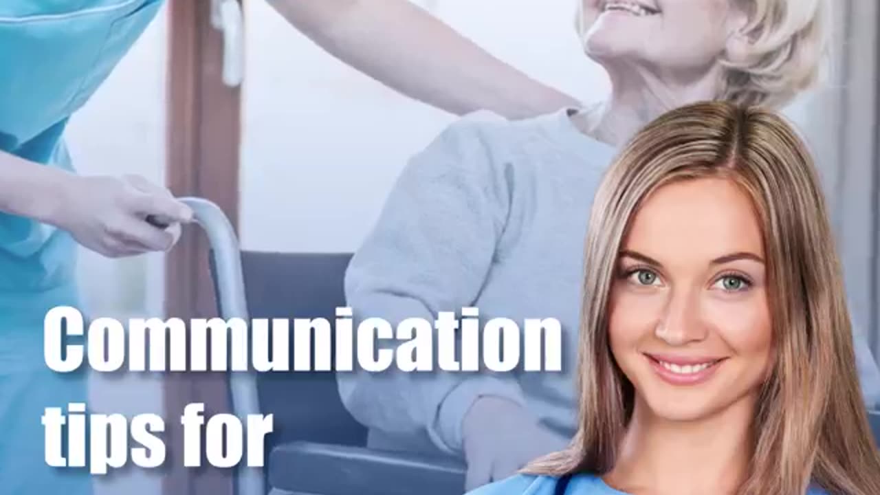 Communication tips for caregivers