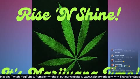 Rise ‘N Shine! It's Marijuana Time! Wake ‘N Bake Show Ep 251 July 15, 2025