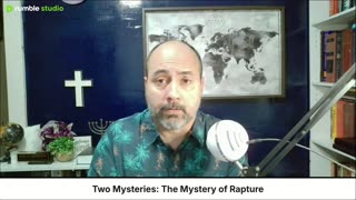 The Two Mysteries: The Mystery of Rapture