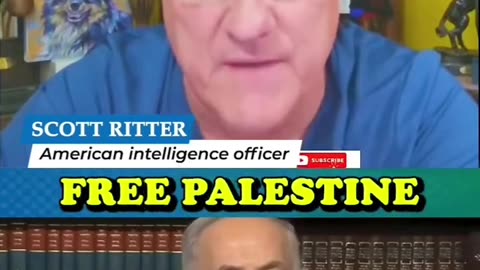 Scott Ritter ~ Free 🇵🇸 Palestine | fukn Bibi