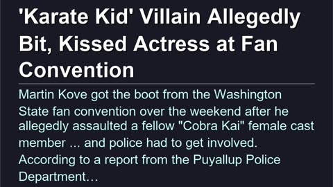 'Karate Kid' Villain Allegedly Bit, Kissed Actress at Fan Convention