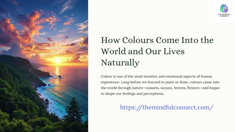 How Colors Come Into the World and Our Lives Naturally