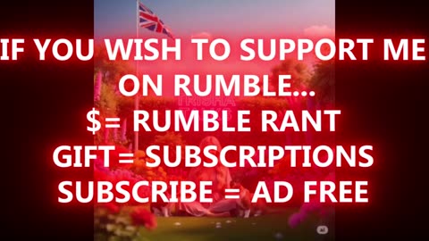 You can support the channel with Rumble rants & memberships
