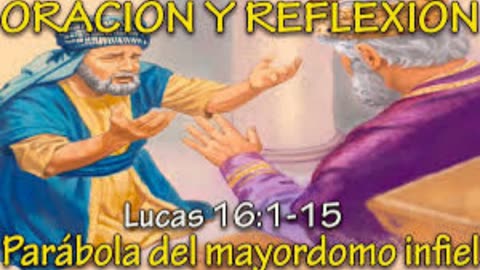 La Parábola del Mayordomo infiel _ Lucas 16 : 1 al 15 _ Devocional.