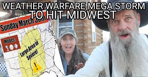 Weather Warfare Warning Super Cell 7 Mega Storm to Hit Mid America. OffGrid 3-24-2025