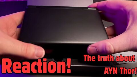 AYN Thor Explained: The Truth Behind the Handheld (Reaction)