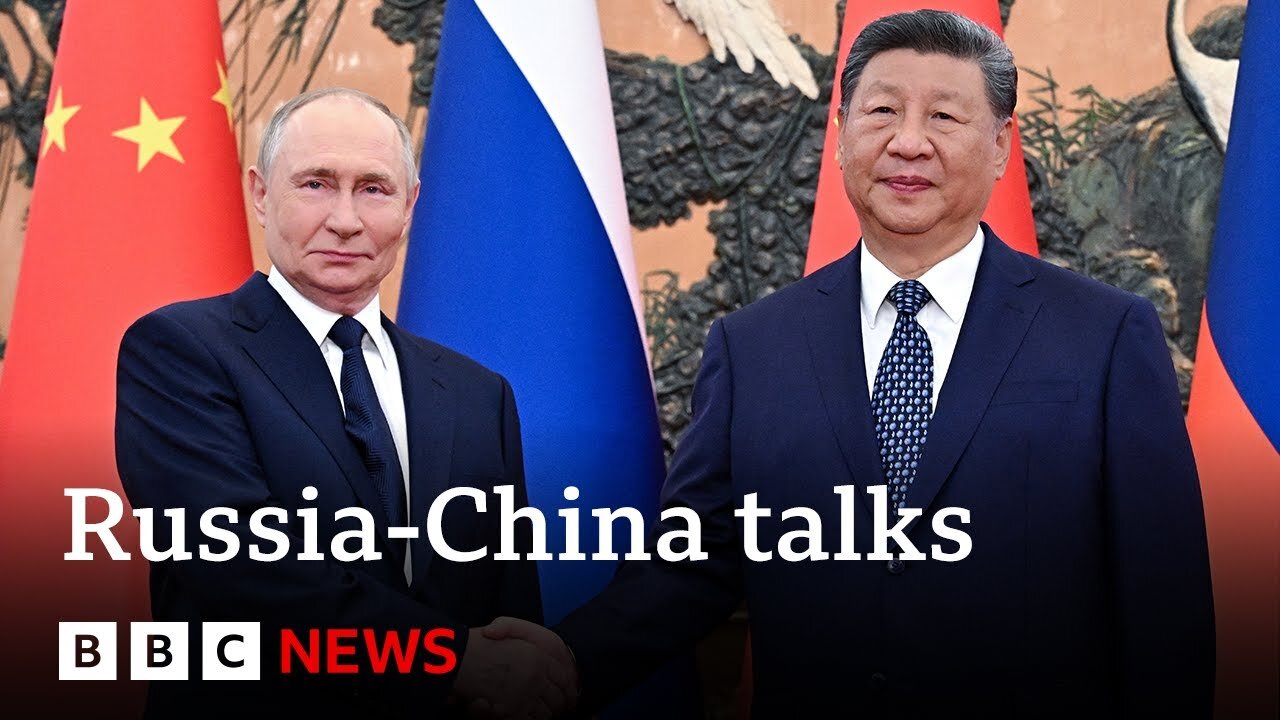 Russia's Vladimir Putin hails 'unprecedented' ties with China at talks in Beijing | BBC News