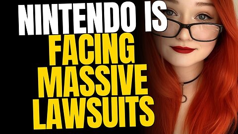 Nintendo Is Facing Massive Lawsuits — Amid A Consumer Revolt