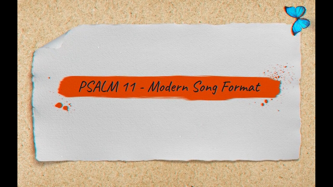 🔥PSALM 11 - Modern Song Format - Official Music Video